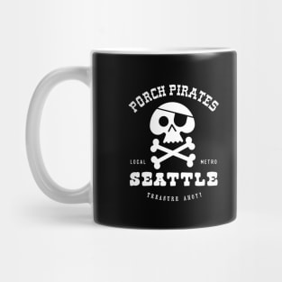 Porch Pirate  Seattle, WA Mug